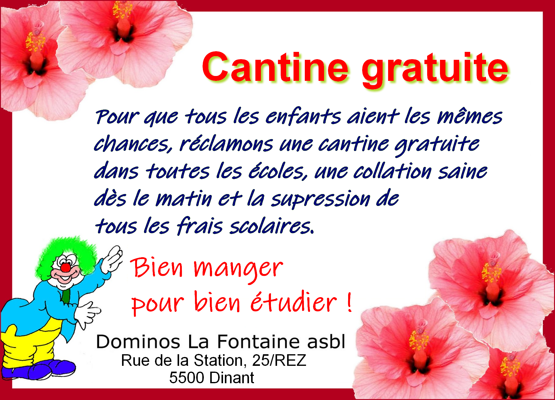 Action sociale pour le futur : Cantines et collations gratuites pour tous les lves, dans toutes les coles.